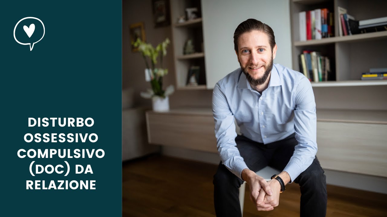 Disturbo Ossessivo Compulsivo (DOC) da relazione