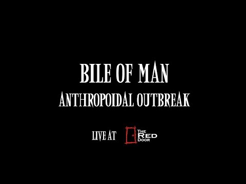 Bile of Man - Anthropoidal Outbreak