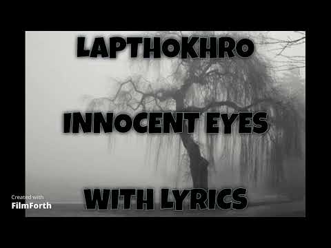 Lapthokhro Song Lyrics | Innocent Eyes