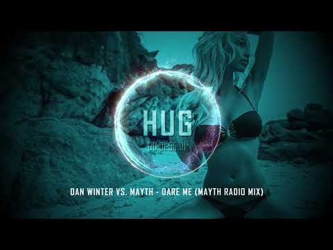 Dan Winter Vs. Mayth - Dare Me (Mayth Radio Mix)
