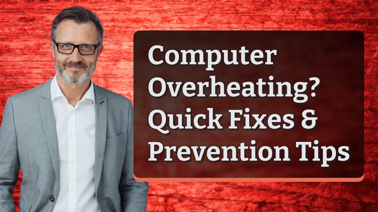 Computer Overheating? Quick Fixes & Prevention Tips