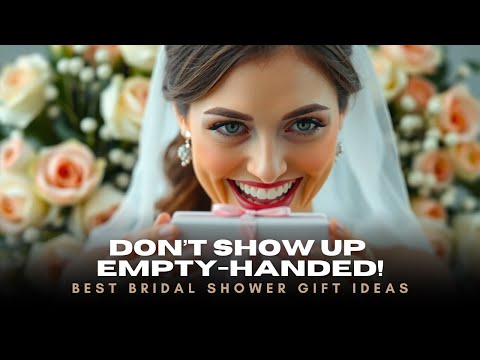 Stop! These Bridal Shower Gifts Are GENIUS 🎁💍