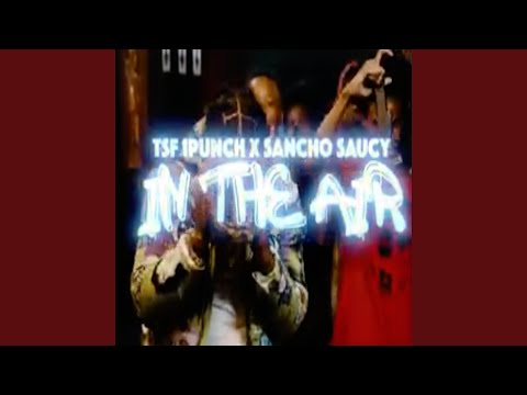 Air It Out ft. Sancho Saucy