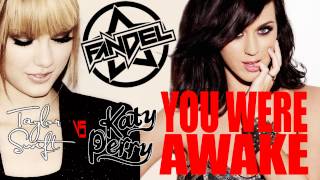 You Were Awake - Taylor Swift vs. Katy Perry (DJ Fandel Mashup)