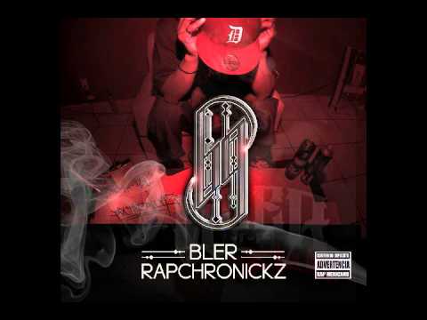 09 Bler - No falta nada Feat. Dj Charly | Rapchronickz