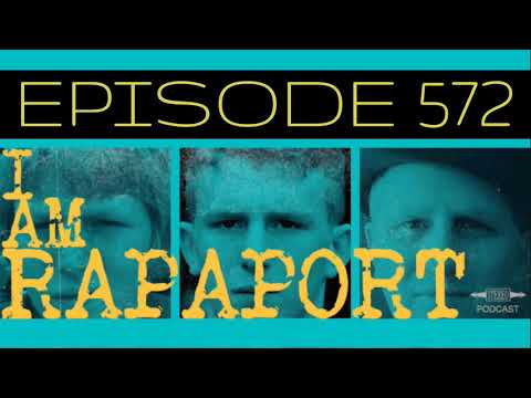 I Am Rapaport Stereo Podcast Episode 572 - Zion Derangement Syndrome / What is Acting ?/ SFOTW