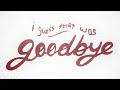 Lyn Lapid - I Guess That Was Goodbye (Official Lyric Video)