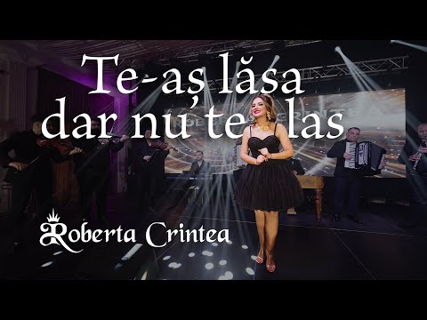 Roberta Crintea - Te-aș lăsa dar nu te las (cele mai frumoase sârbe)