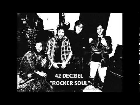 42 Decibel - " Rocker Soul " From Album " Hard Rock 'n' Roll "