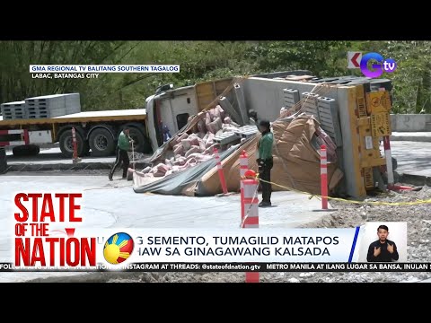 State of the Nation Part 1 & 2: Nabalahaw na truck; Pinarereview ang minimum wage rate;… atbp.