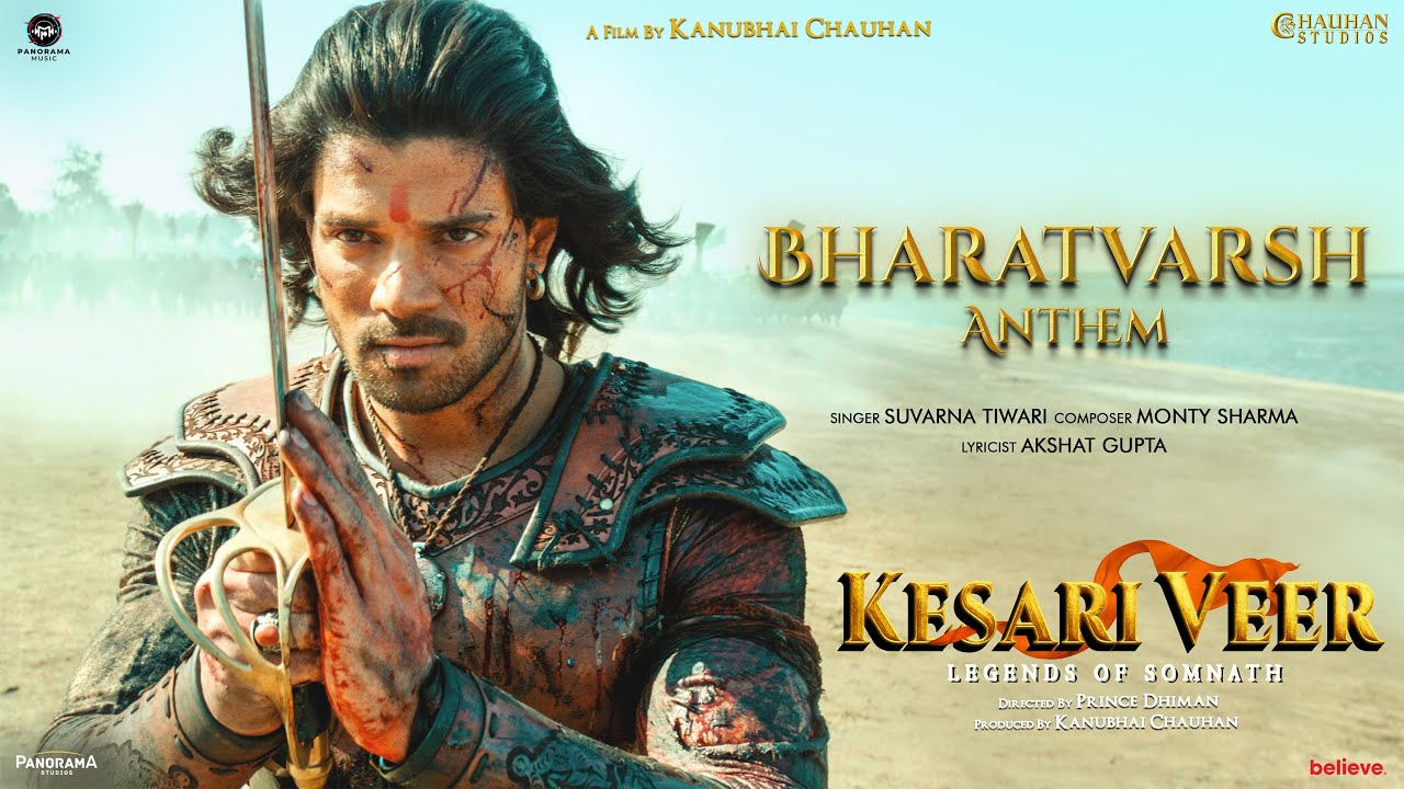 Bharatvarsh Anthem Lyrics | Kesari Veer | Suvarna Tiwari