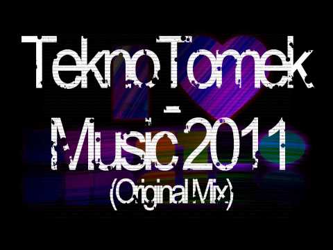 TeknoTomek - Music 2011 (Original Mix) [Dutch House]