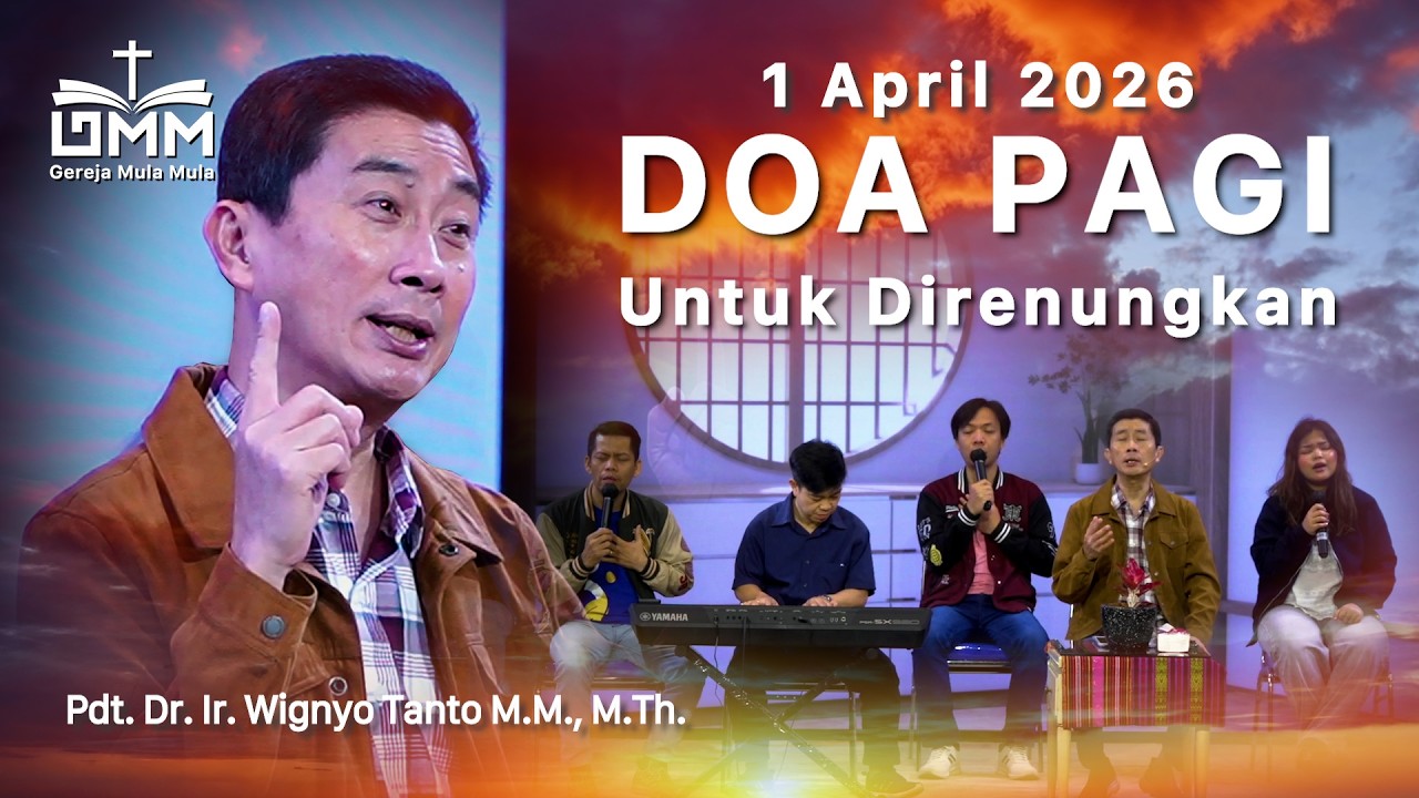 DOA PAGI | Untuk Direnungkan – 1 April 2026 | Ps. Wignyo Tanto
