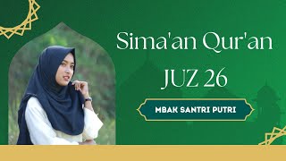 Download lagu SIMA'AN QURAN JUZ 26 | SANTRI PUTRI mp3