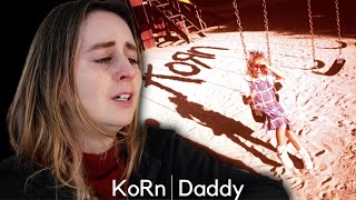 KoRn Daddy Reaction (WARNING: HIGHLY TRIGGERING)