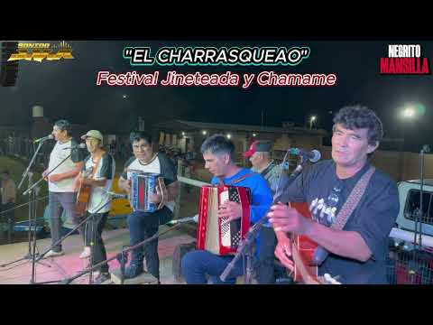 EL CHARRASQUEAO - Jorge Alvarado MONTE QUEMADO