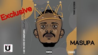 Download lagu Masupa | Kabza De Small ft Focalistic, Madumane & Bongza mp3