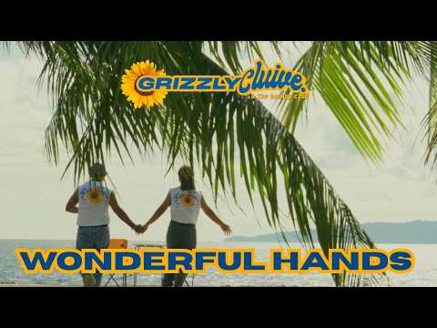 Grizzly Cluive - WONDERFUL HANDS (Official MV)