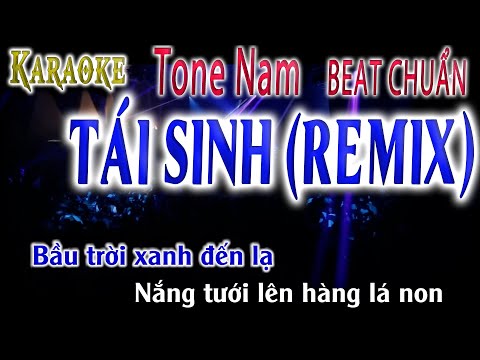 Tái Sinh Remix Karaoke tông nam