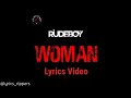 Rudeboy - Woman Lyrics Video