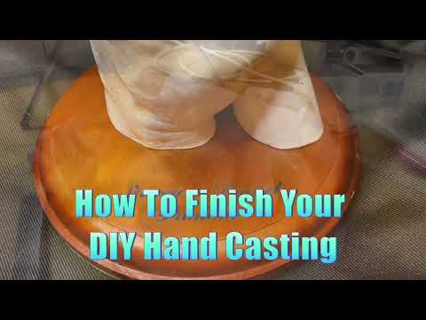 How To Finish Your DIY Hand Cast.