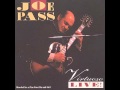 Joe Pass - Daquilo Que Eu Sei (live)