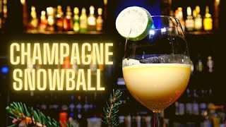 CHAMPAGNE SNOWBALL COCKTAIL Recipe