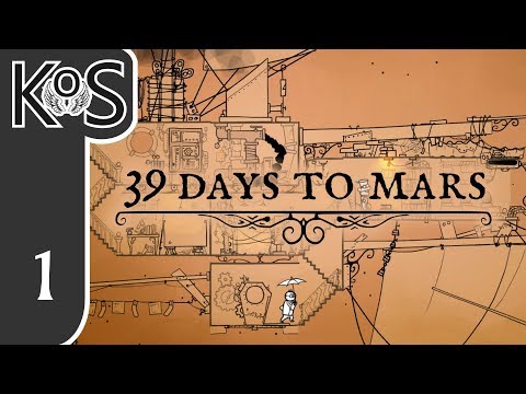 39 Days to Mars Ep 1: OUR STEAMPUNK SPACECRAFT - Let's Try - Let's Play, Gameplay