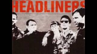 The Headliners - Right Place, Wrong Time