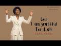 God I Am Grateful For It All Christian Gratitude Song Worship Song About God S Faithfulness