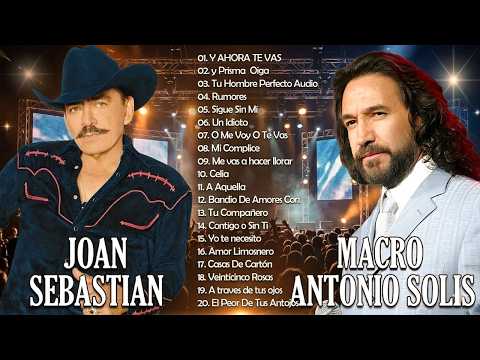 30 JOAN SEBASTIAN y MARCO ANTONIO SOLIS 30 GRANDES EXITOS    JOAN SEBASTIAN y SOLIS SUS MEJORES#