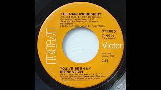 The Main Ingredient - You&#39;ve Been My Inspiration