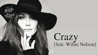 Crazy (Feat  Willie Nelson)  -  Carla Bruni (카를라 브루니)