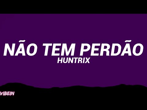 HUNTRIX - NÃO TEM PERDÃO (Letra/Legendado) [Guerreiras do K-pop tiktok]