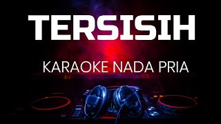 Download lagu TERSISIH KARAOKE NADA PRIA mp3