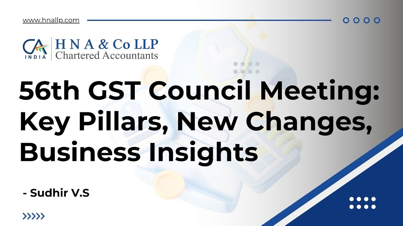 👉 56th GST Council Meeting 2025 | Key Pillars, New GST Changes & Business Insights (Part 1)