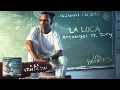 Arcángel, DJ Luian, Jory - La Loca | Los Favoritos (Audio Oficial)