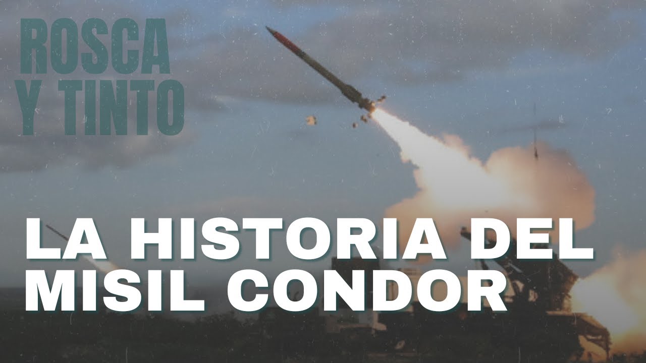 La historia del arma definitiva: El misil Condor