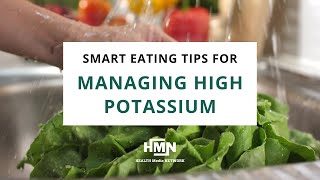 Smart Eating Tips for Managing High Potassium