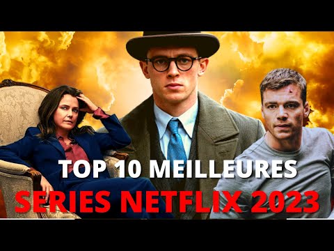 TOP 10 MEILLEURES SERIES NETFLIX 2023