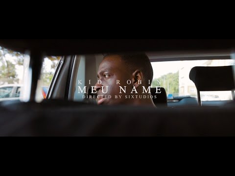 Kid Robinn - Meu Name (Video Oficial)