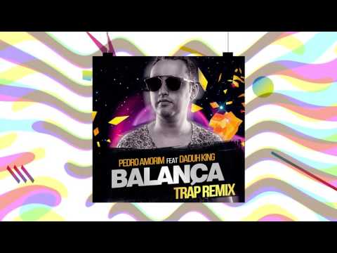 Balança (Pedro Amorim Trap Remix)