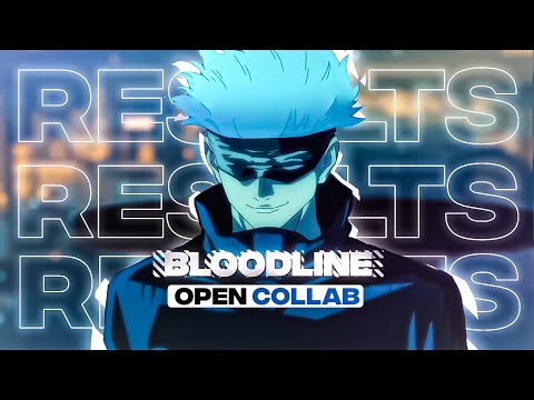 「Open Collab Results」Bloodline🔥「AMV/EDIT」#litoc2