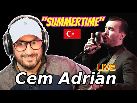 First Time Listening Cem Adrian │ "Summertime" (LIVE) "So much to process!"