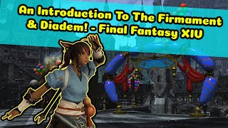 An Introduction To The Firmament & Diadem - FFXIV Guide 2021