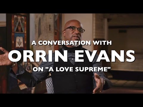 Orrin Evans on John Coltrane's "A Love Supreme."