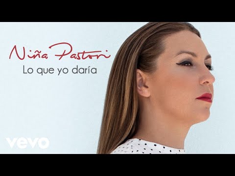 Videoclip de Lo Que Yo Daria — Niña Pastori