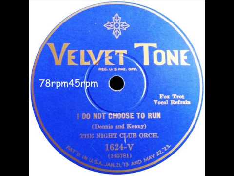 I do not choose to run   Night Club Orchestra Harry Reser mit Refrain