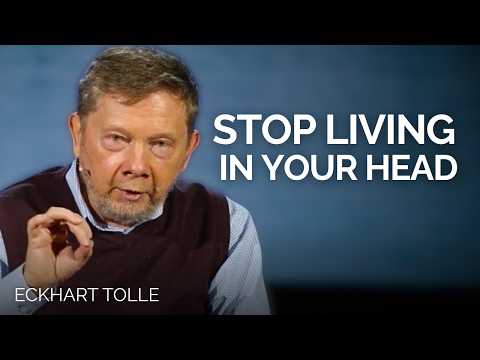 Stop Letting Overthinking Keep You From Experiencing Life | Eckhart Tolle