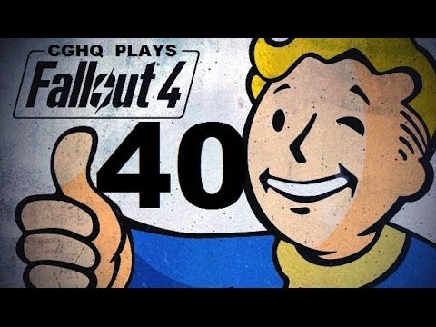 Fallout 4 Pt.40 | Walkthrough Gameplay w/CGHQ | 1080p HD PC